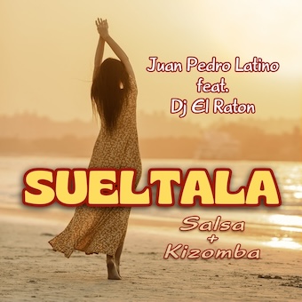 SUELTALA – Juan Pedro Latino ft. Dj El Raton